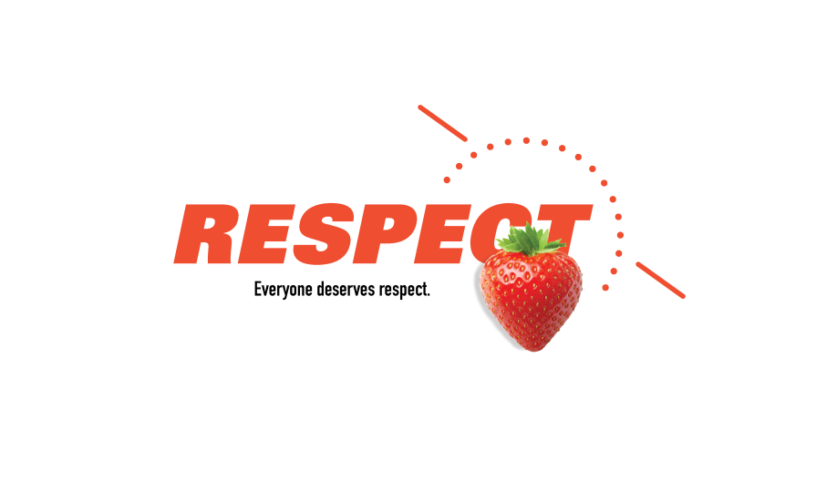 Respect. Everyone deserves respect.